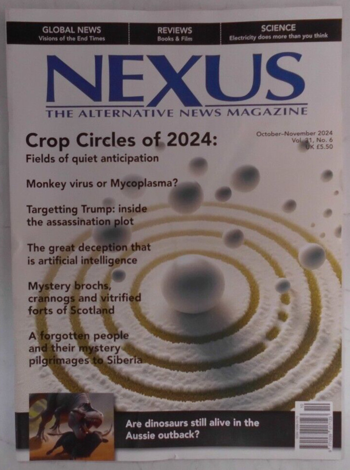 Nexus magazine Oct/Nov 2024 Crop Circles of 2024 +Monkey Virus or Mycoplasma?