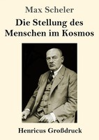 Die Stellung Des Menschen Im Kosmos (GroßDruck) Max Scheler Taschenbuch 100 S.