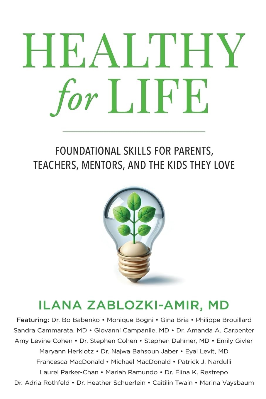 Healthy for Life: Foundational Skills for Parents, Teachers, Mentors, and th...