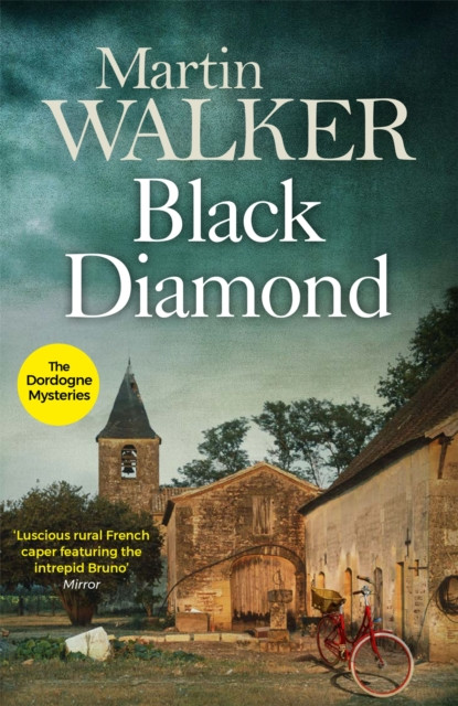 Black Diamond The Dordogne Mysteries 3 by Martin Walker (Paperback Book)