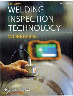 AWS WIT-W:2020 WELDING INSPECTION TECHNOLOGY WORKBOOK 6th Edition.