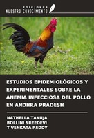 Estudios EpidemiolÓGicos Y Experimentales Sobre LA Anemia Infecciosa DEL Pollo E