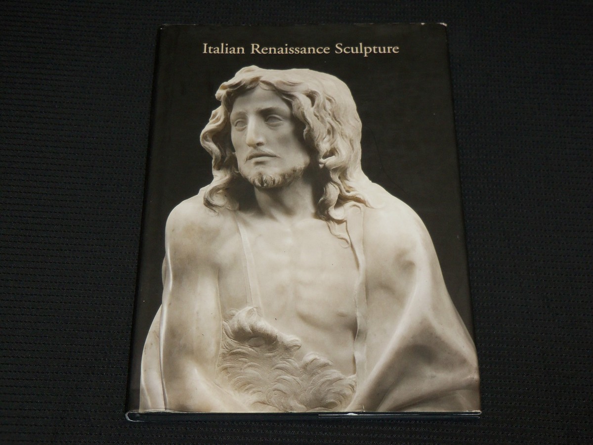 2004 ITALIAN RENAISSANCE SCULPTURE HARDCOVER BOOK BY ANDREW
