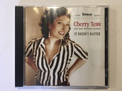Cherry Tess and her Rhythm Sparks  It Doesn't Matter  CD Like, Ruby Ann Sun Cats