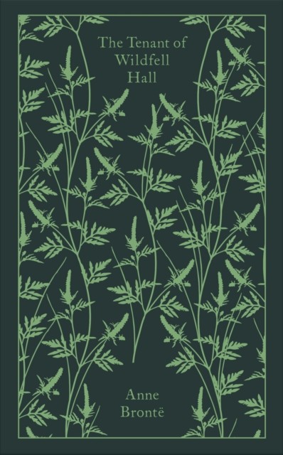 The Tenant of Wildfell Hall by Anne Bronte (Hardback Book)