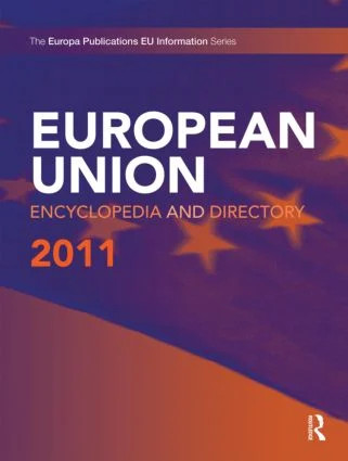 European Union Encyclopedia and Directory 2011 - 11st Edition