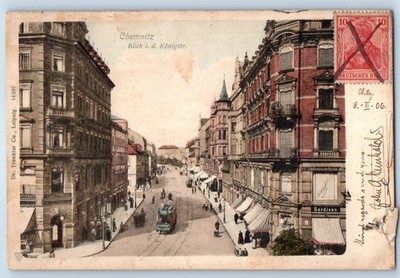 Chemnitz Saxony Germany Postcard View of Königstrasse 1906 Posted Antique