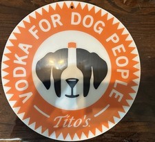   NEW Titos  Vodka For Dog People  15.5 Acryl...