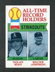 Nolan Ryan / Walter Johnson All-Time Record Holder 1979 Topps Baseball Card #417