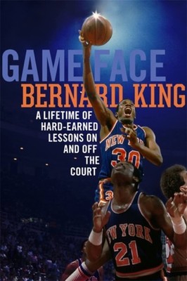 Game Face: A Lifetime of Hard-Earned Lessons On and Off the Basketball Court, Ki