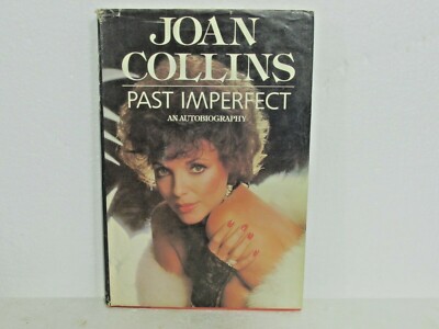 Joan Collins Past Imperfect An Autobiography (1984 Hardcover Book Club Edition)