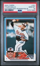 2023 TOPPS FATHER'S DAY POWDER BLUE #151 TYLER WELLS 27/50 PSA 10