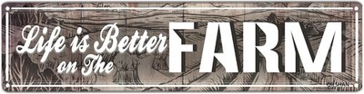 Life Is Better On The Farm Sign Farm Street Tin Metal Signs Home Décor 4x16 Inch