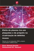 Efeito Do Plasma Rico Em Plaquetas E Da PróPolis Na CicatrizaçãO De Defeitos óSs