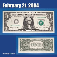February 21,2004 Birthday Anniversary $1 One Dollar Bill Serial Number 02212004