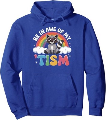 Be In Awe Of My Tism Autism Awareness Quote Unisex Hooded Sweatshirt