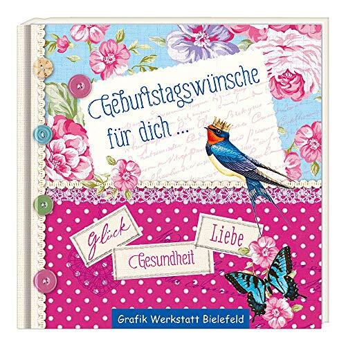 Geburtstagswünsche für dich ...: Glück, Gesundheit, ...