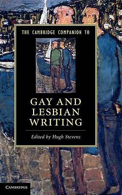 The Cambridge Companion to Gay and Lesbian Writing Stevens Hardback