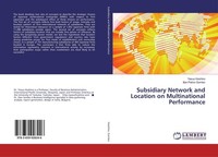 Subsidiary Network And Location On Multinational Performance Yasuo Hoshino