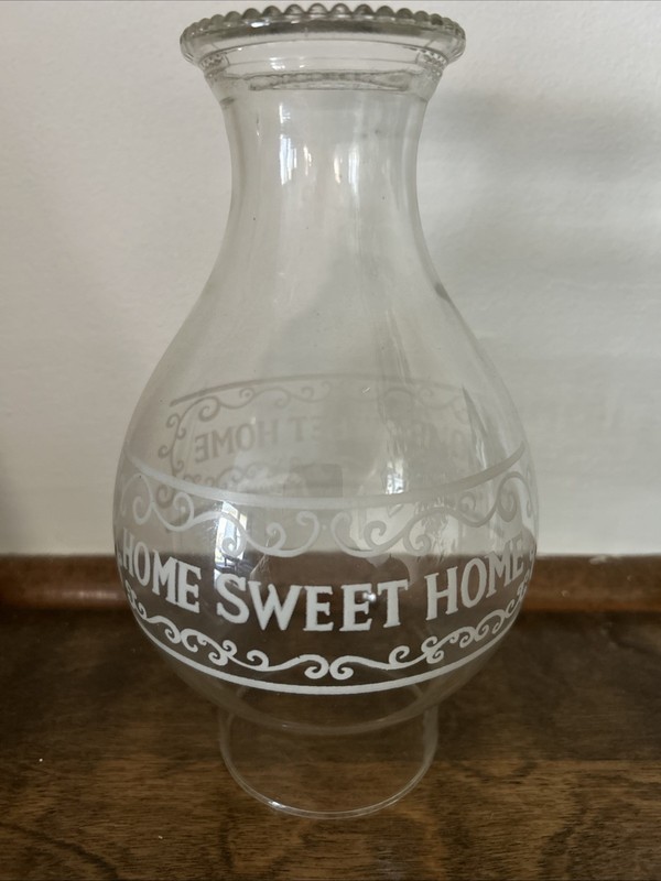 Vintage “Home Sweet Home “ Kerosene Oil Lamp Clear Glass Chimney Country 3” Botm