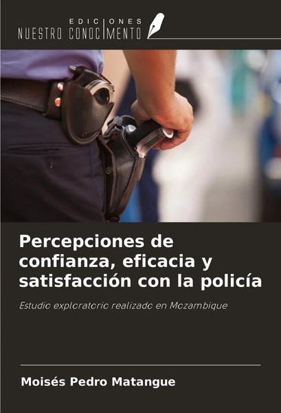 MoiséS Pedro Matangue | Percepciones De Confianza, Eficacia Y SatisfaccióN...-image