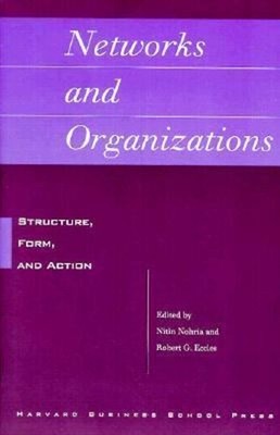 Networks and Organizations : Structure, Form and Action Paperback