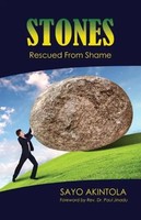 Sayo Akintola | Stones | Taschenbuch | Englisch (2016) | Rescued From Shame