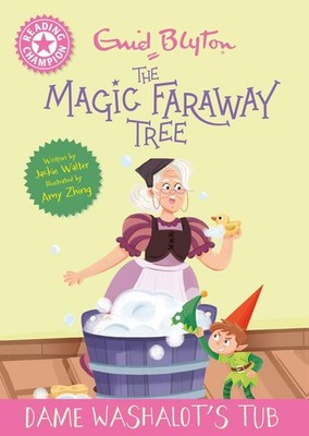 Reading Champion: Magic Faraway Tree: Dame Washalot's Tub | Jackie Walter