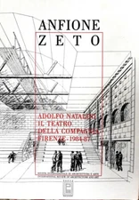 Anfione Zeto Adolfo Natalini Il Teatro della Compagnia Firenze 1984-87 - 1988