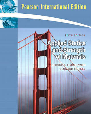 Applied Statics and Strength of Materials: International Edition by 