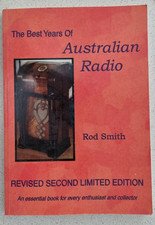 The Best Years of Australian Radio by Rod Smith, soft cover.