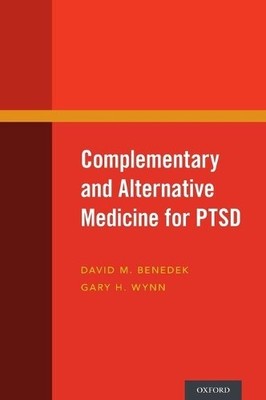 Complementary and Alternative Medicine for PTSD - 9780190205959