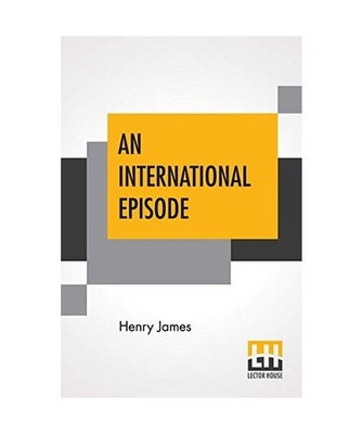 An International Episode, Henry James