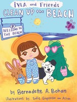 Bernadette A. Bohan | Iyla And Friends Clean Up The Beach | Buch | Englisch