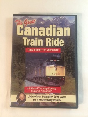 The Great Canadian Train Ride: Experience Toronto Winnipeg Saskatoon E89