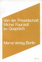 Von Der Freundschaft Als Lebensweise | Im GespräCh | Michel Foucault | Deutsch
