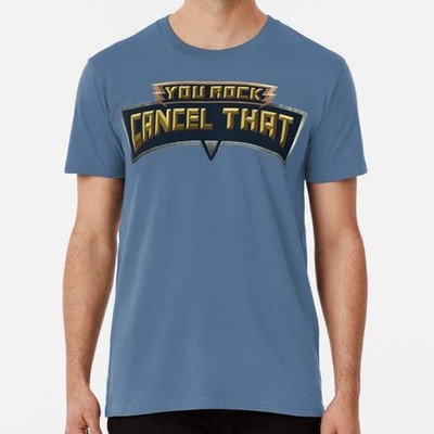 You Rocks Cancel That Smite Classic Size S to 5XL Made in the USA T-Shirt