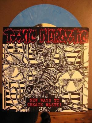 TOXIC WASTE NEW WAYS TO CREATE WASTE 7'' SINGLE BLUE VINYL