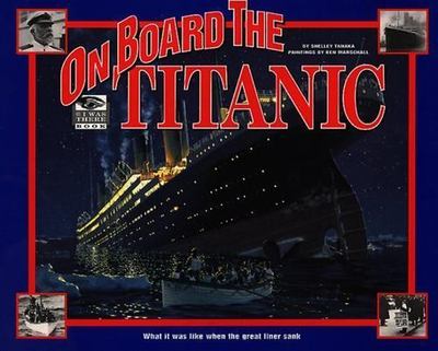 On Board the Titanic: What It Was Like When the Great Liner Sank