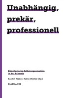 UnabhäNgig, PrekäR, Professionell | Rachel Mader (U. A.) | Deutsch | Taschenbuch