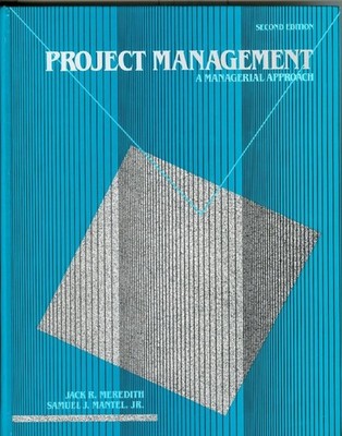 Project Management: A Managerial Approach