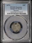 1874 Seated Liberty Dime with Arrows PCGS VF Details Holed (@ 12 & 6 O'Clock)