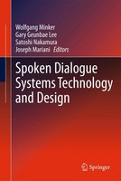 Wolfgang Minker (U. A.) | Spoken Dialogue Systems Technology And Design | Buch