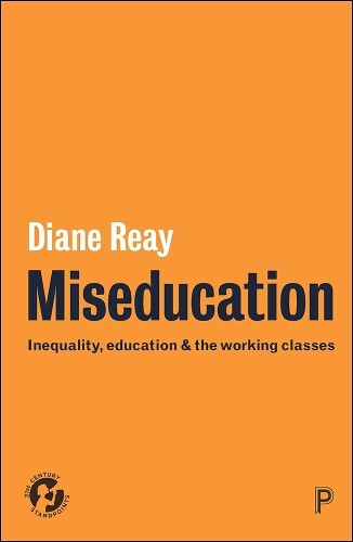 Thumbnail - Diane Reay Miseducation (taschenbuch) 21st Century Standpoints (us