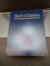Heart of Tennessee: The Story & Images of Historic Rutherford County Terry Weeks