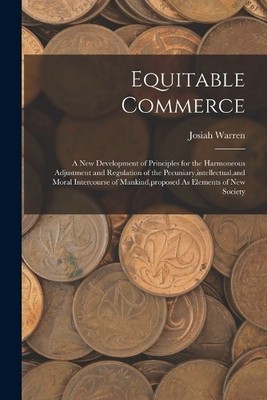 Josiah Warren Equitable Commerce (Taschenbuch)
