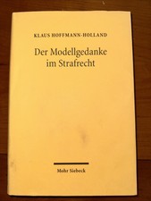 Der Modellgedanke im Strafrecht: Eine krimino...