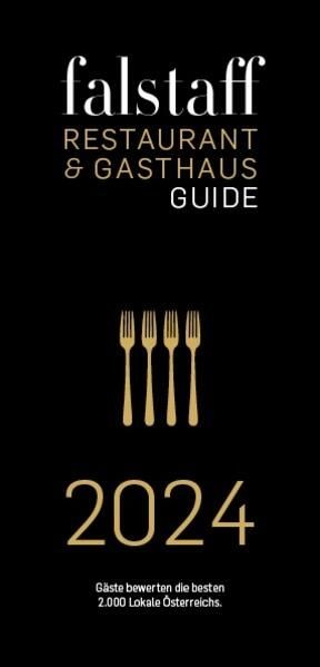 Falstaff Restaurant- & Gasthausguide 2024 Gäste bewerten die besten 2000 Lokale