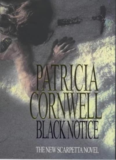 Black Notice (Scarpetta Novels) By Patricia Cornwell. 9780316646376