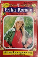 Erika-Roman Sonderausgabe Band 72:Sie ging ihren eigenen Weg von Corinna Volkner